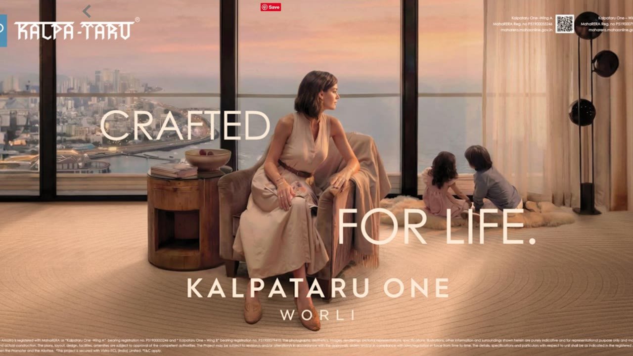 Kalpataru One Worli - crafted for life.